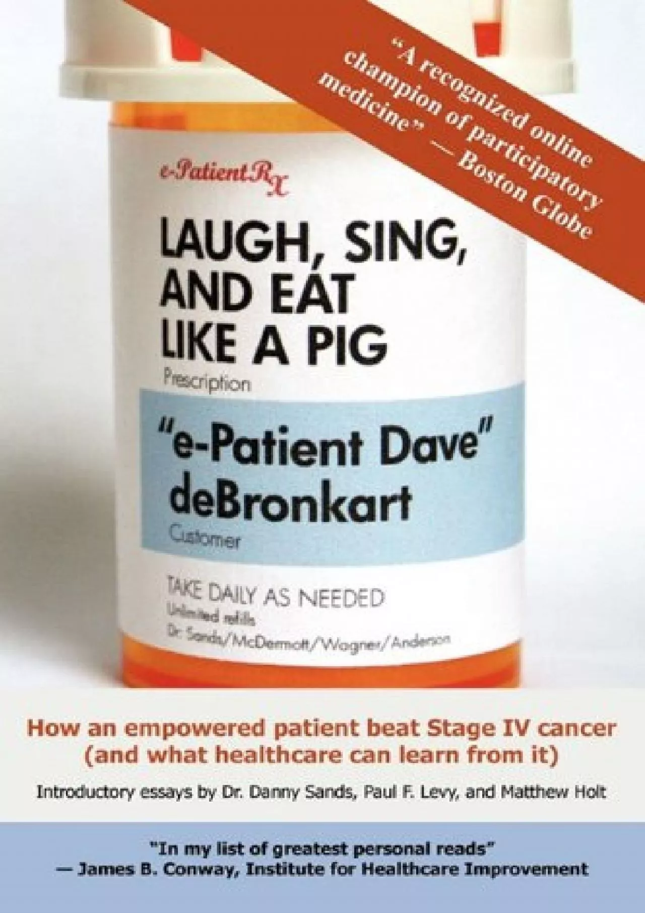 PDF-(EBOOK)-Laugh, Sing, and Eat Like a Pig: How an Empowered Patient Beat Stage IV Cancer