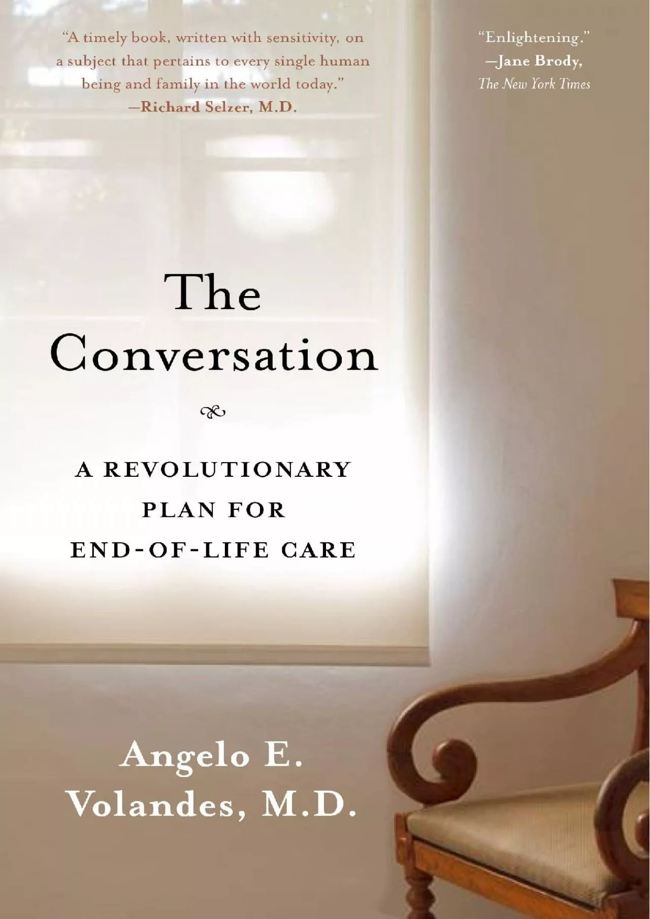 PDF-(READ)-The Conversation: A Revolutionary Plan for End-of-Life Care