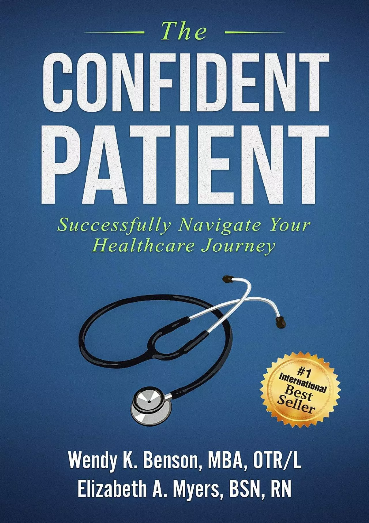 PDF-(DOWNLOAD)-The Confident Patient: Successfully Navigate Your Healthcare Journey