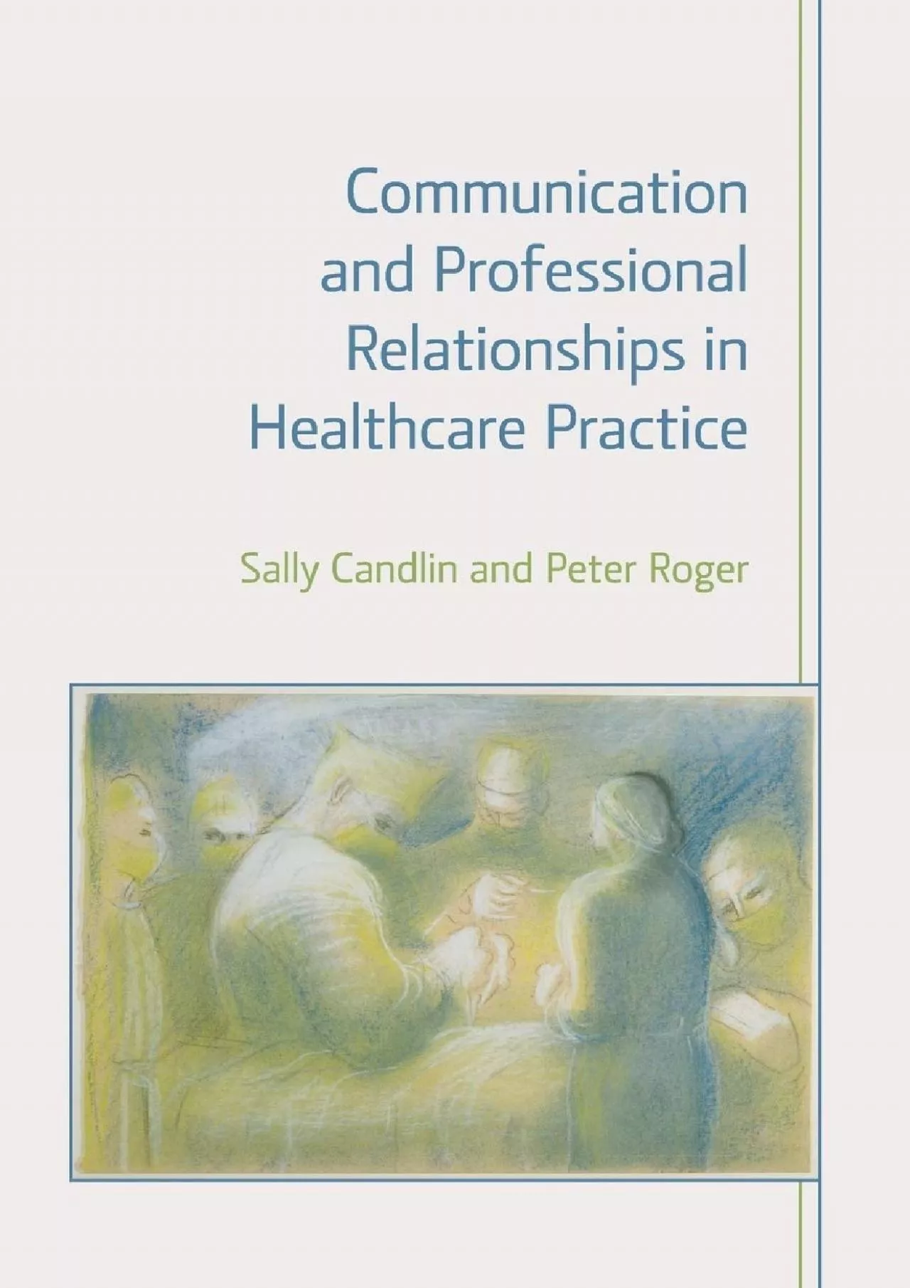 PDF-(EBOOK)-Communication and Professional Relationships in Healthcare Practice