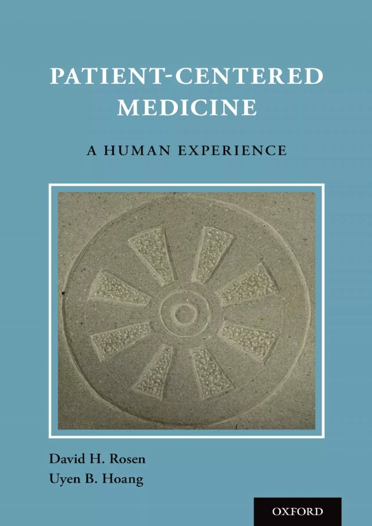 PDF-(READ)-Patient Centered Medicine: A Human Experience