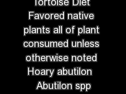 Captive Desert Tortoise Diet Favored native plants all of plant consumed unless otherwise