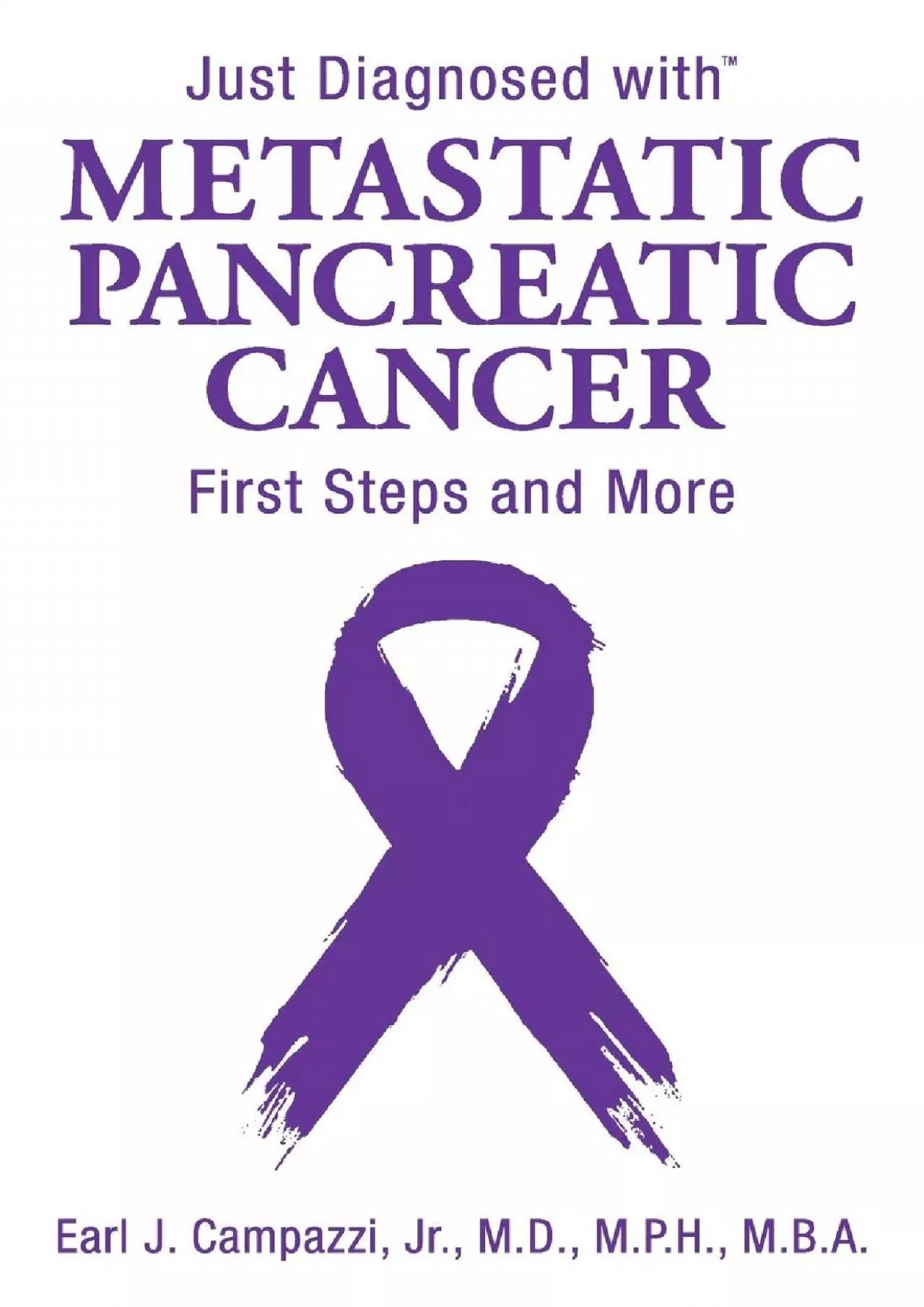 (READ)-Just Diagnosed with Metastatic Pancreatic Cancer: First Steps and More