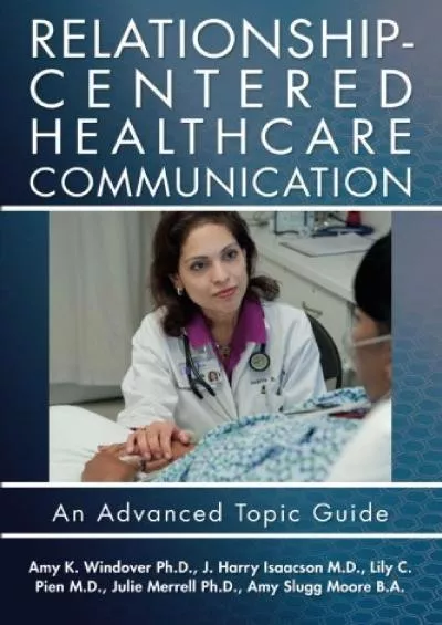 (BOOS)-Relationship-Centered Healthcare Communication: An Advanced Topic Guide