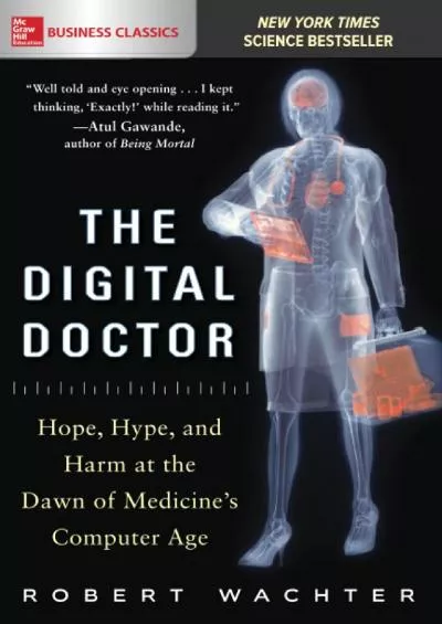 (BOOK)-The Digital Doctor: Hope, Hype, and Harm at the Dawn of Medicine’s Computer Age