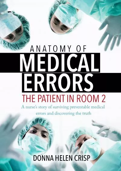 (BOOK)-Anatomy Of Medical Errors: The Patient In Room 2