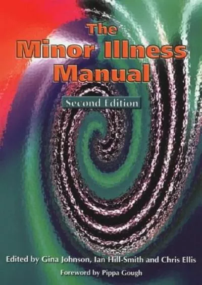 (READ)-The Minor Illness Manual, Second Edition