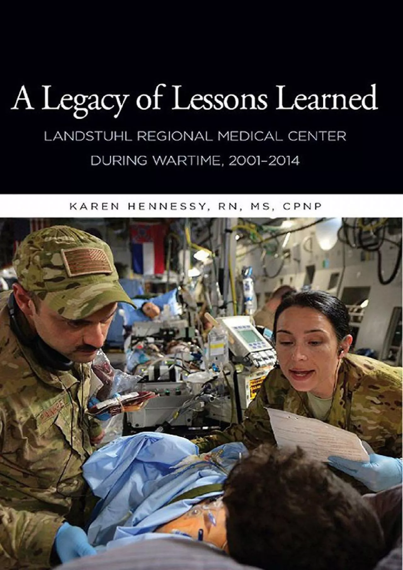 (EBOOK)-A Legacy of Lessons Learned: Landstuhi Regional Medical Center During Wartime,