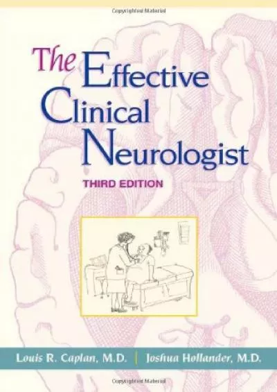 (DOWNLOAD)-The Effective Clinical Neurologist, 3e