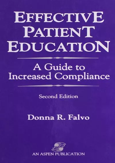 (DOWNLOAD)-Effective Patient Education: A Guide to Increased Compliance