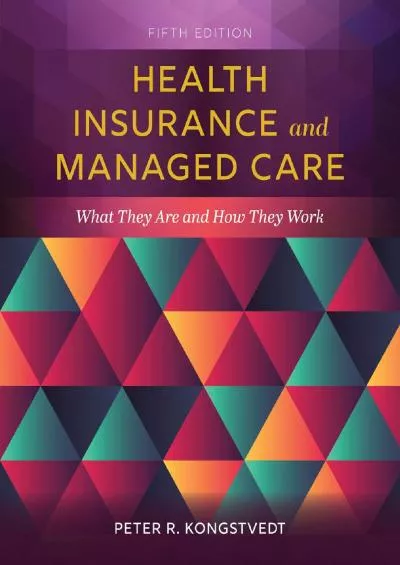 (BOOK)-Health Insurance and Managed Care: What They Are and How They Work