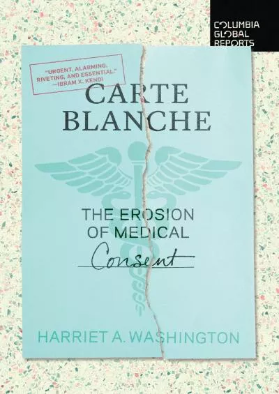 (BOOK)-Carte Blanche: The Erosion of Medical Consent
