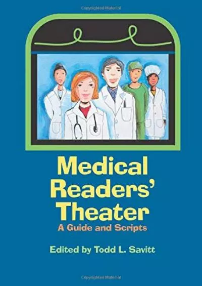 (DOWNLOAD)-Medical Readers\' Theater: A Guide and Scripts