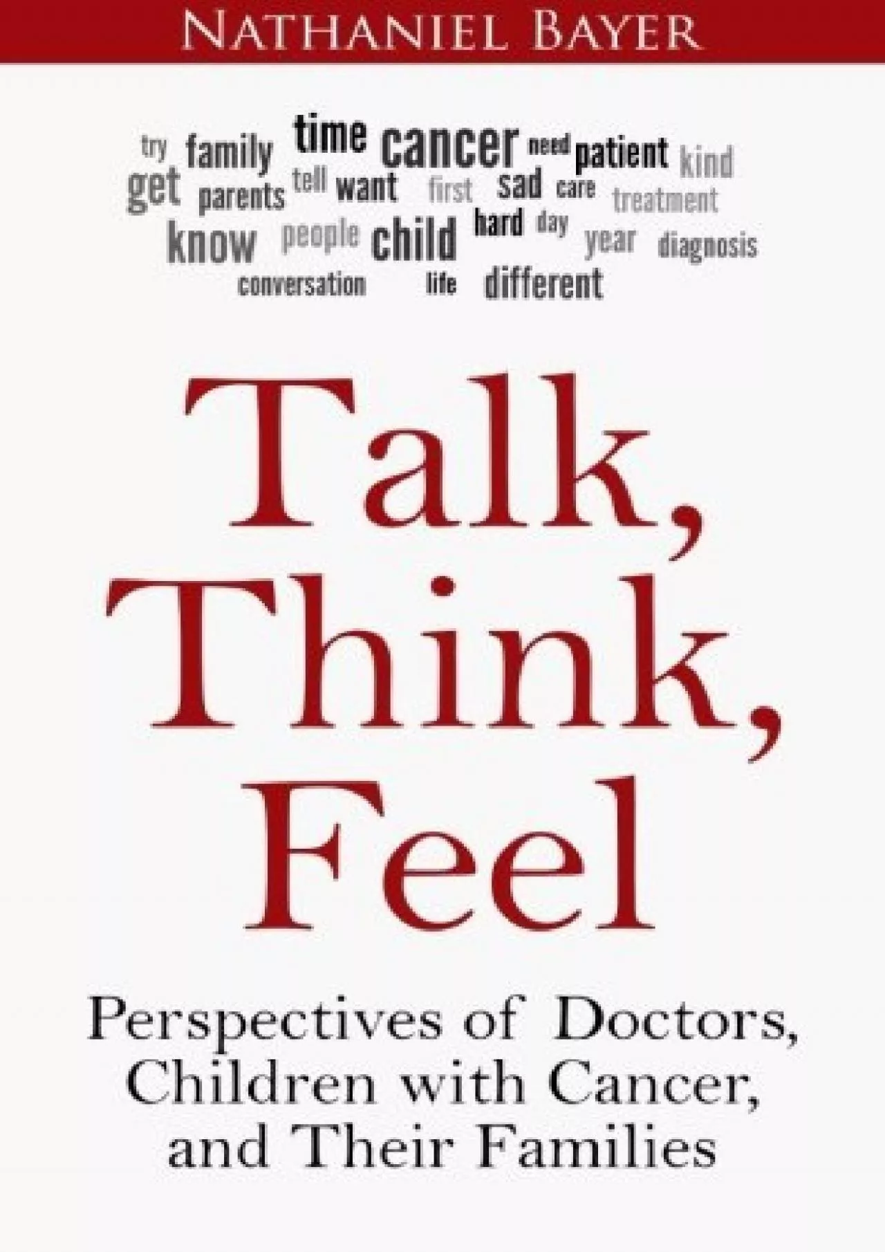 (DOWNLOAD)-Talk, Think, Feel: Perspectives of Doctors, Children with Cancer, and Their