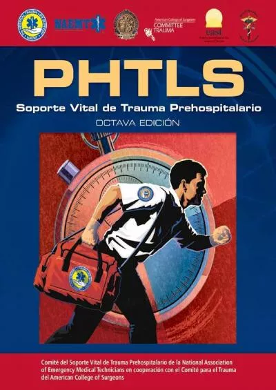 (READ)-PHTLS Spanish: Soporte Vital de Trauma Prehospitalario: Octava Edicion (Spanish