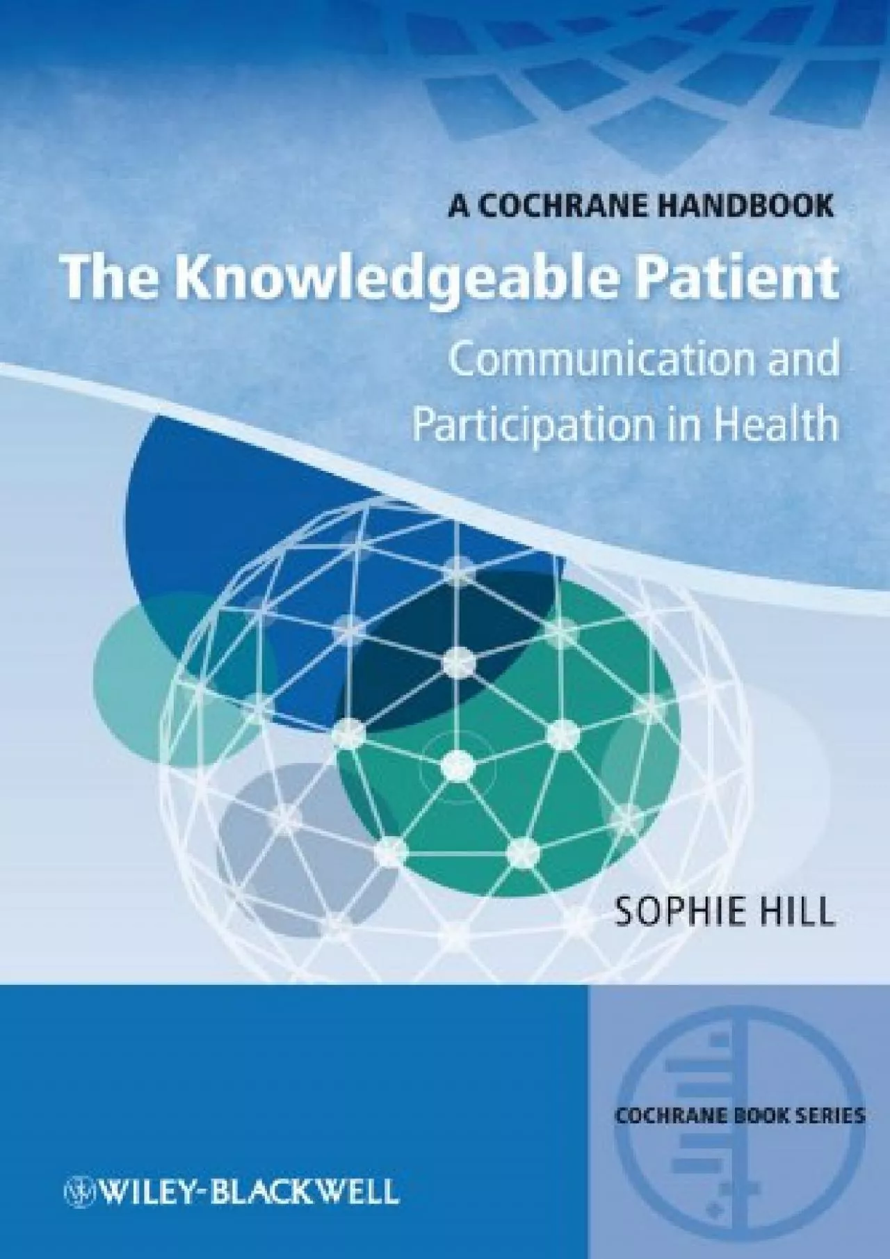 (DOWNLOAD)-The Knowledgeable Patient: Communication and Participation in Health (CBS-