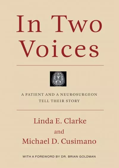 (BOOS)-In Two Voices: A Patient and a Neurosurgeon Tell Their Story