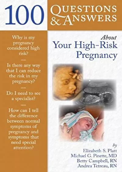 (BOOK)-100 Questions & Answers About Your High-Risk Pregnancy