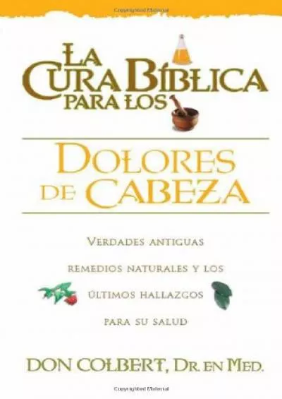 (BOOS)-La Cura Biblica Dolores De Cabeza (New Bible Cure (Siloam)) (Spanish Edition)
