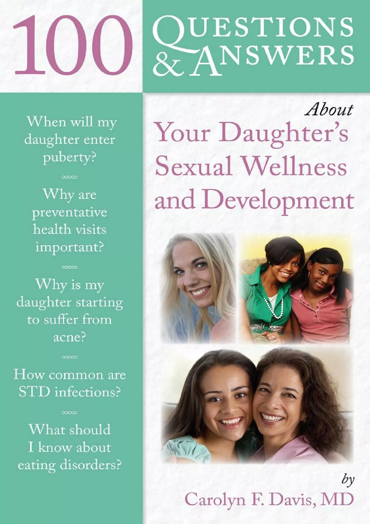 (EBOOK)-100 Questions & Answers About Your Daughter\'s Sexual Wellness and Development