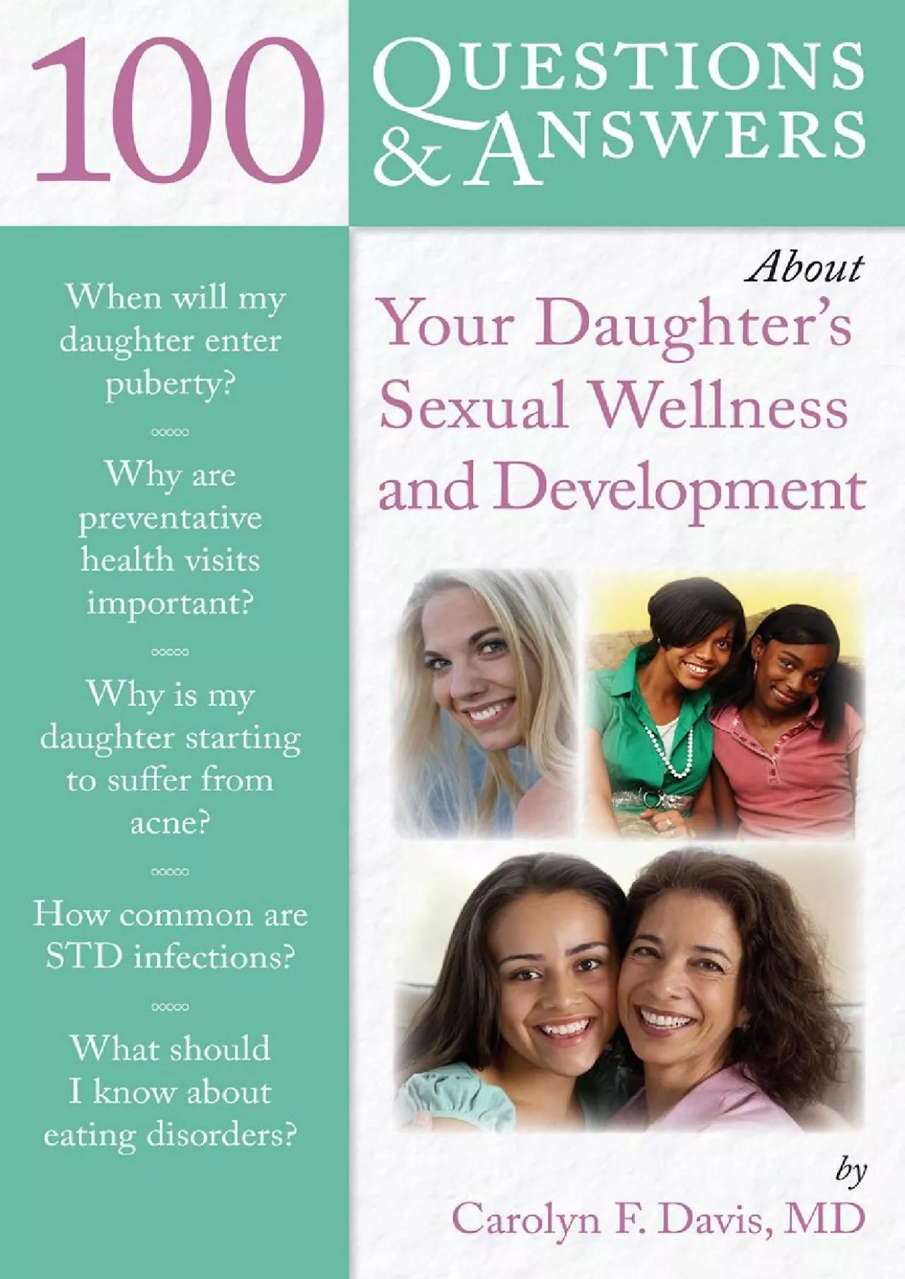 PDF-(EBOOK)-100 Questions & Answers About Your Daughter\'s Sexual Wellness and Development