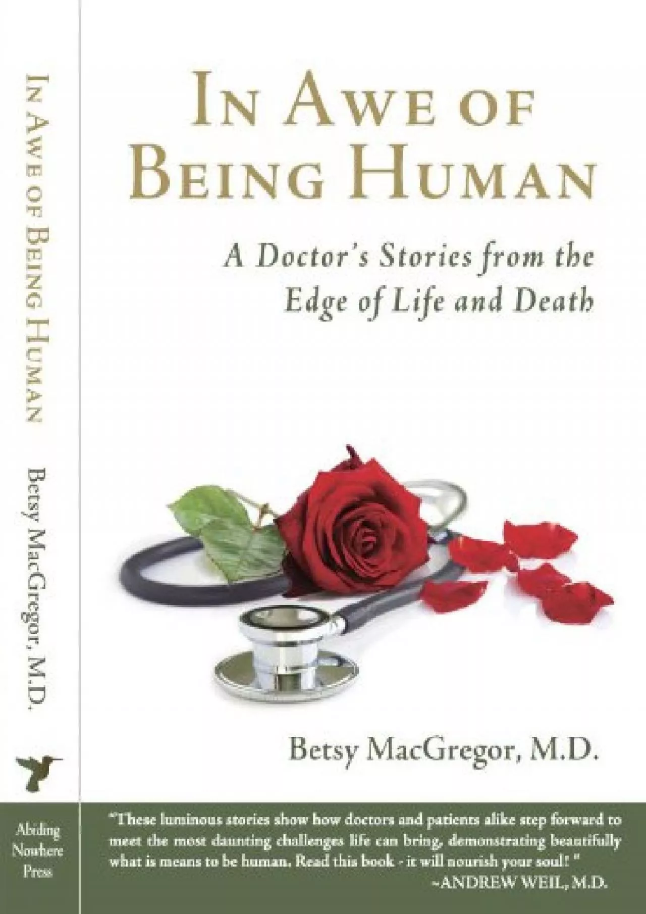 PDF-(BOOS)-In Awe of Being Human: A Doctor\'s Stories from the Edge of Life and Death