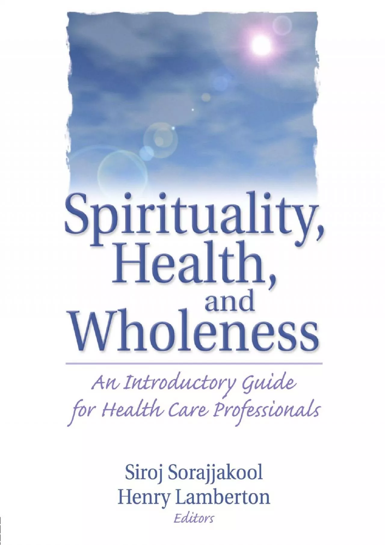 PDF-(DOWNLOAD)-Spirituality, Health, and Wholeness: An Introductory Guide for Health Care