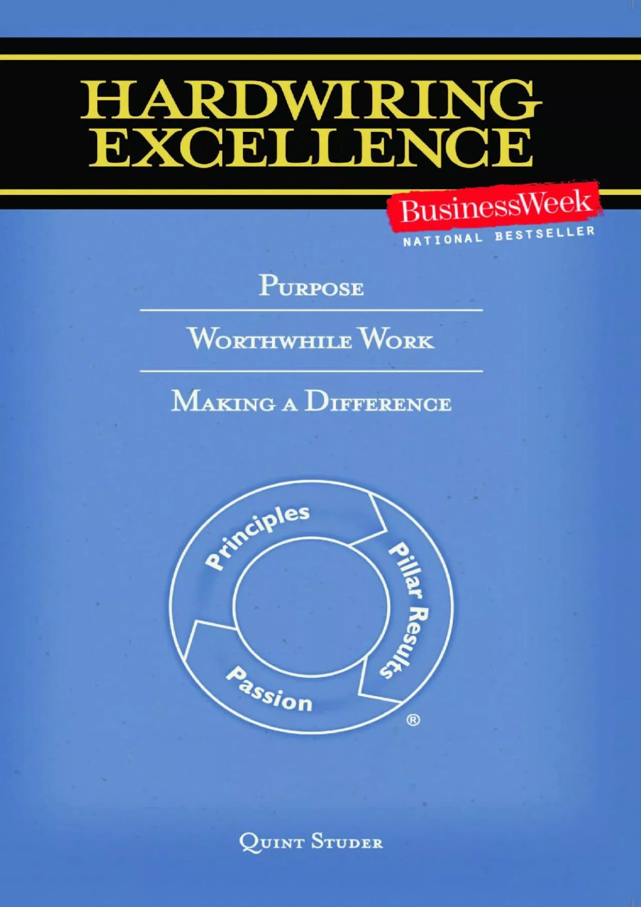 PDF-(BOOK)-Hardwiring Excellence: Purpose, Worthwhile Work, Making a Difference