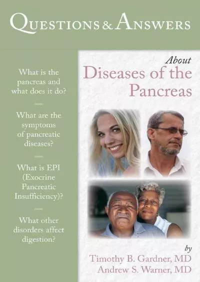 (DOWNLOAD)-Questions & Answers About Diseases of the Pancreas (Questions & Answers About... (Jones & Bartlett))