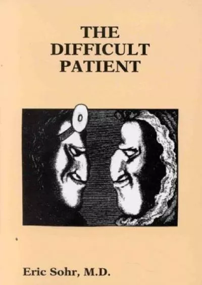 (BOOK)-The Difficult Patient (Medmaster)