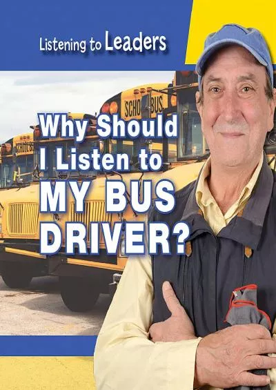 (READ)-Why Should I Listen to My Bus Driver? (Listening to Leaders)