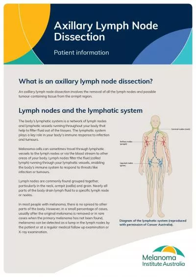 An axillary lymph node dissection involves the removal of all the lymp