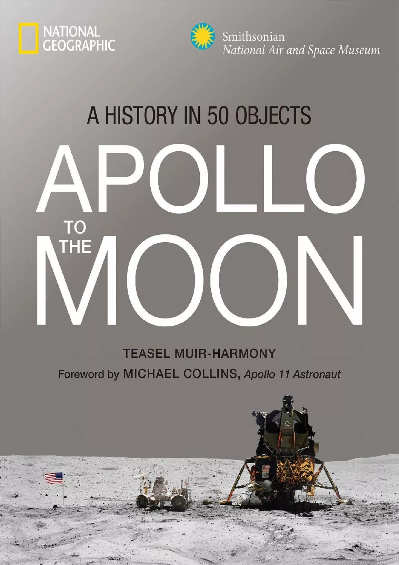 PDF-(READ)-Apollo to the Moon: A History in 50 Objects