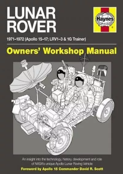 (BOOK)-Lunar Rover Manual: 1971-1972 (Apollo 15-17 LRV1-3 & 1G Trainer)