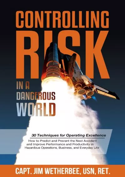 (BOOS)-Controlling Risk in a Dangerous World: 30 Techniques for Operating Excellence