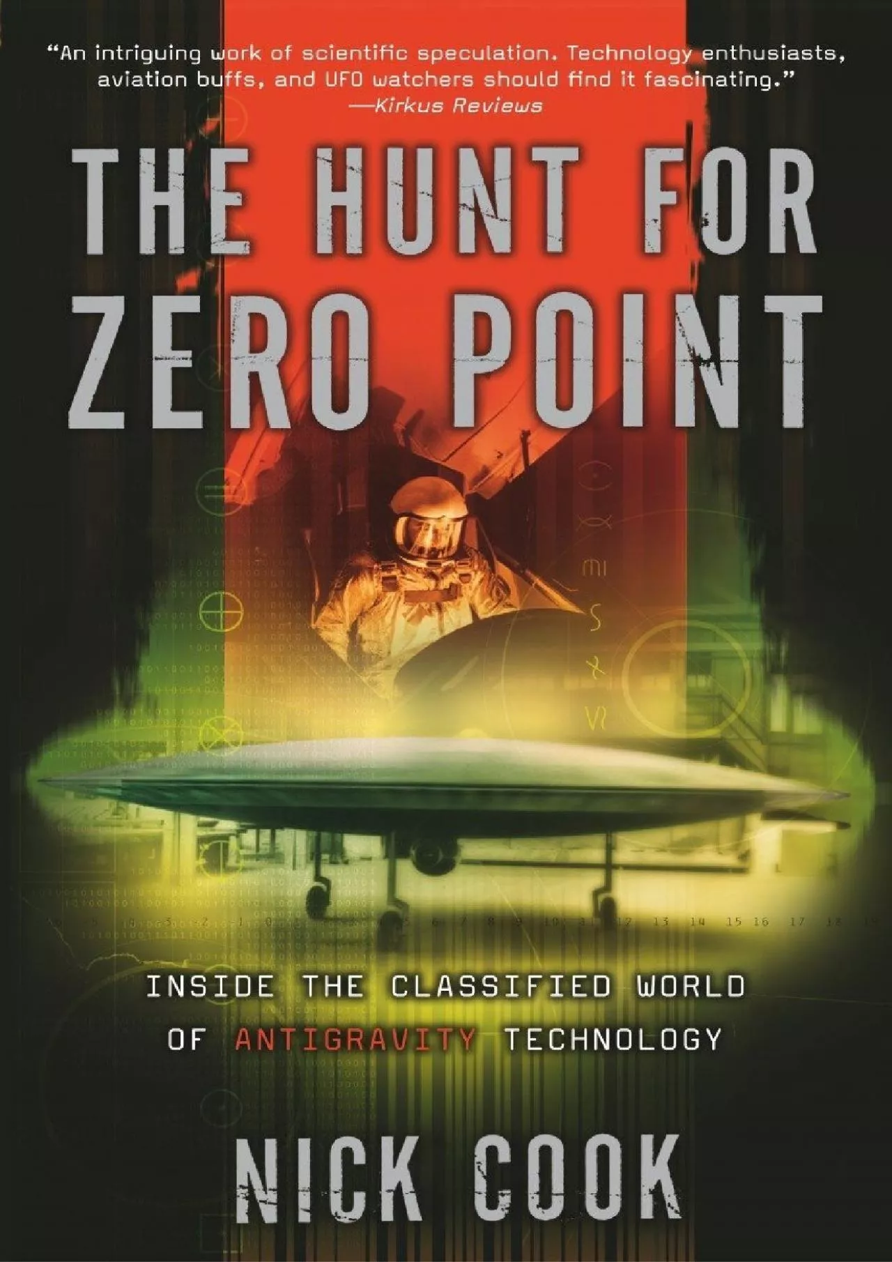 PDF-(EBOOK)-The Hunt for Zero Point: Inside the Classified World of Antigravity Technology