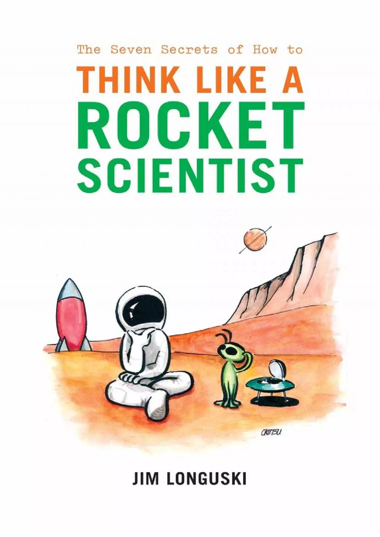 PDF-(BOOK)-The Seven Secrets of How to Think Like a Rocket Scientist