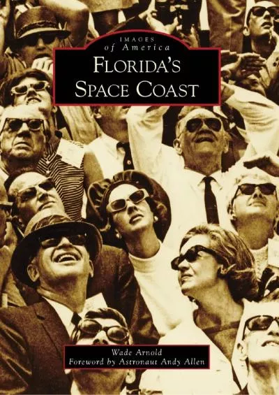 (EBOOK)-Florida\'s Space Coast (Images of America)