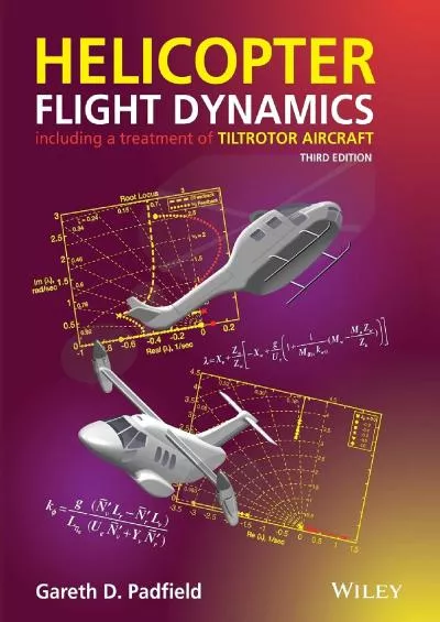 (READ)-Helicopter Flight Dynamics: Including a Treatment of Tiltrotor Aircraft (Aerospace Series)