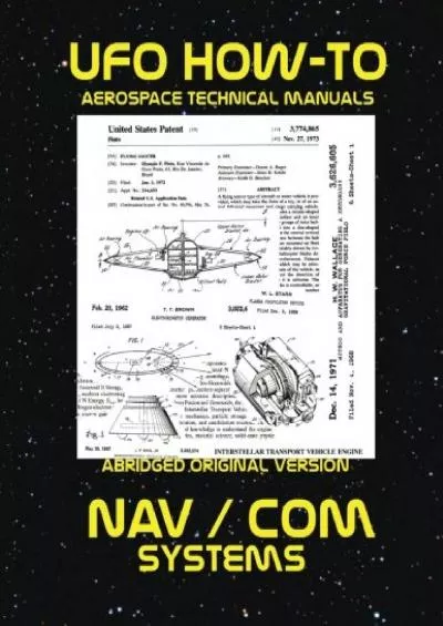 (READ)-NAV/COM Systems: Scans of Government Archived Data on Advanced Tech (UFO How-To Aerospace Technical Manuals)