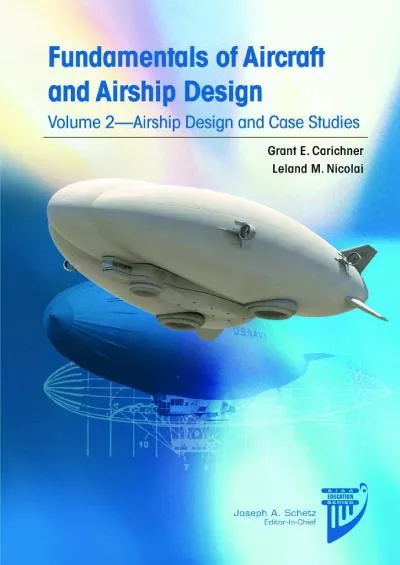 (BOOK)-Fundamentals of Aircraft and Airship Design: Airship Design and Case Studies (AIAA
