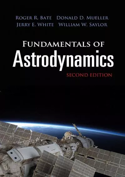 (READ)-Fundamentals of Astrodynamics: Second Edition (Dover Books on Physics)