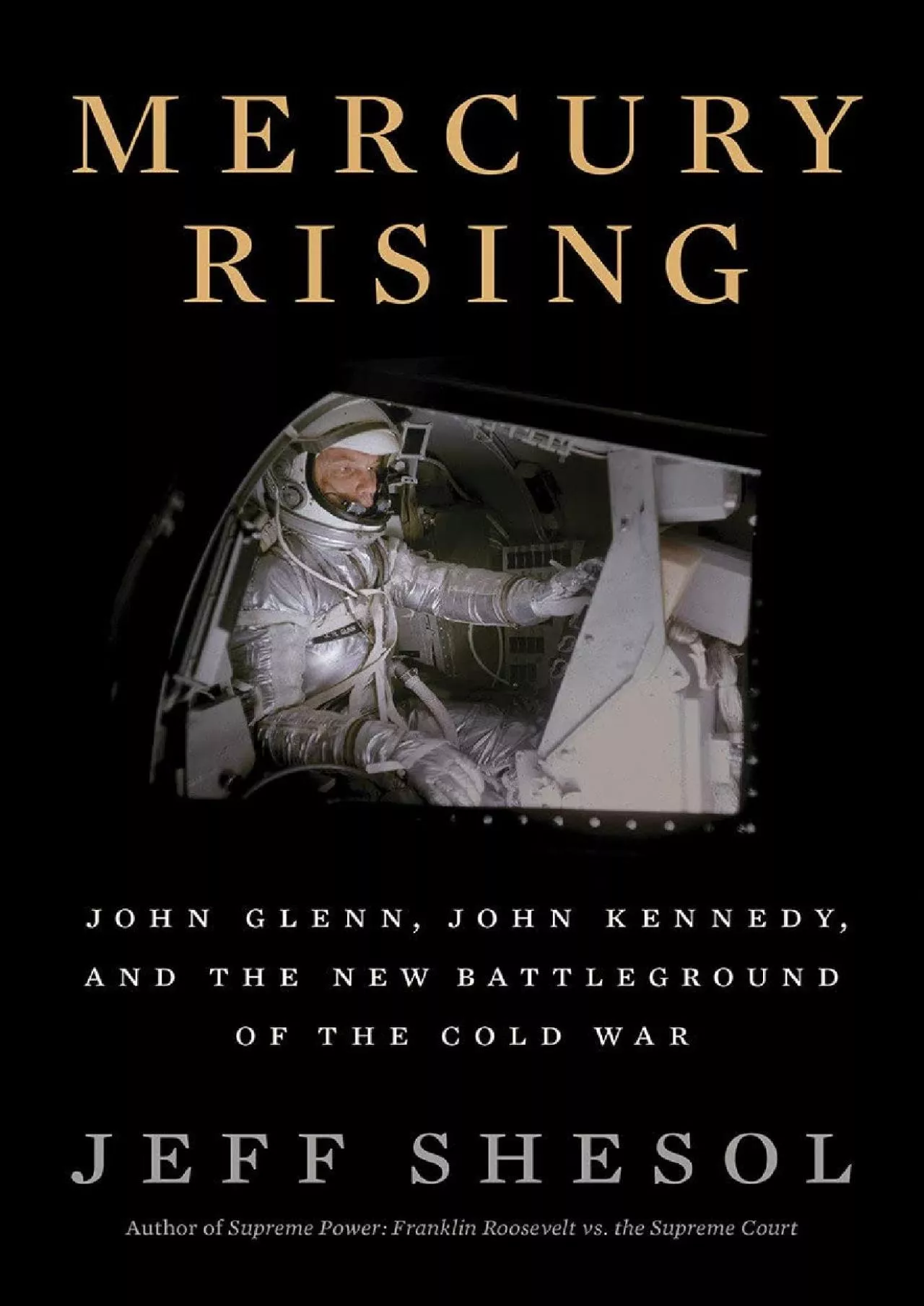 (READ)-Mercury Rising: John Glenn, John Kennedy, and the New Battleground of the Cold