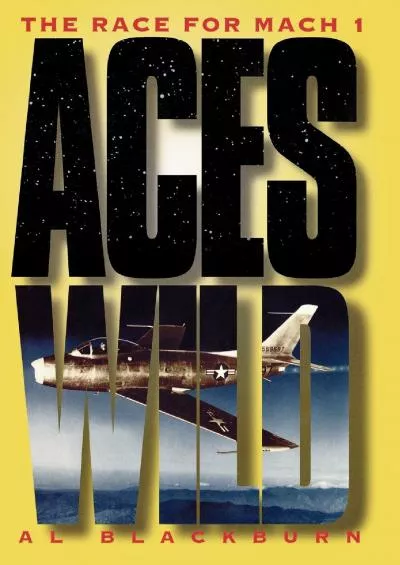 (DOWNLOAD)-Aces Wild: The Race for Mach 1