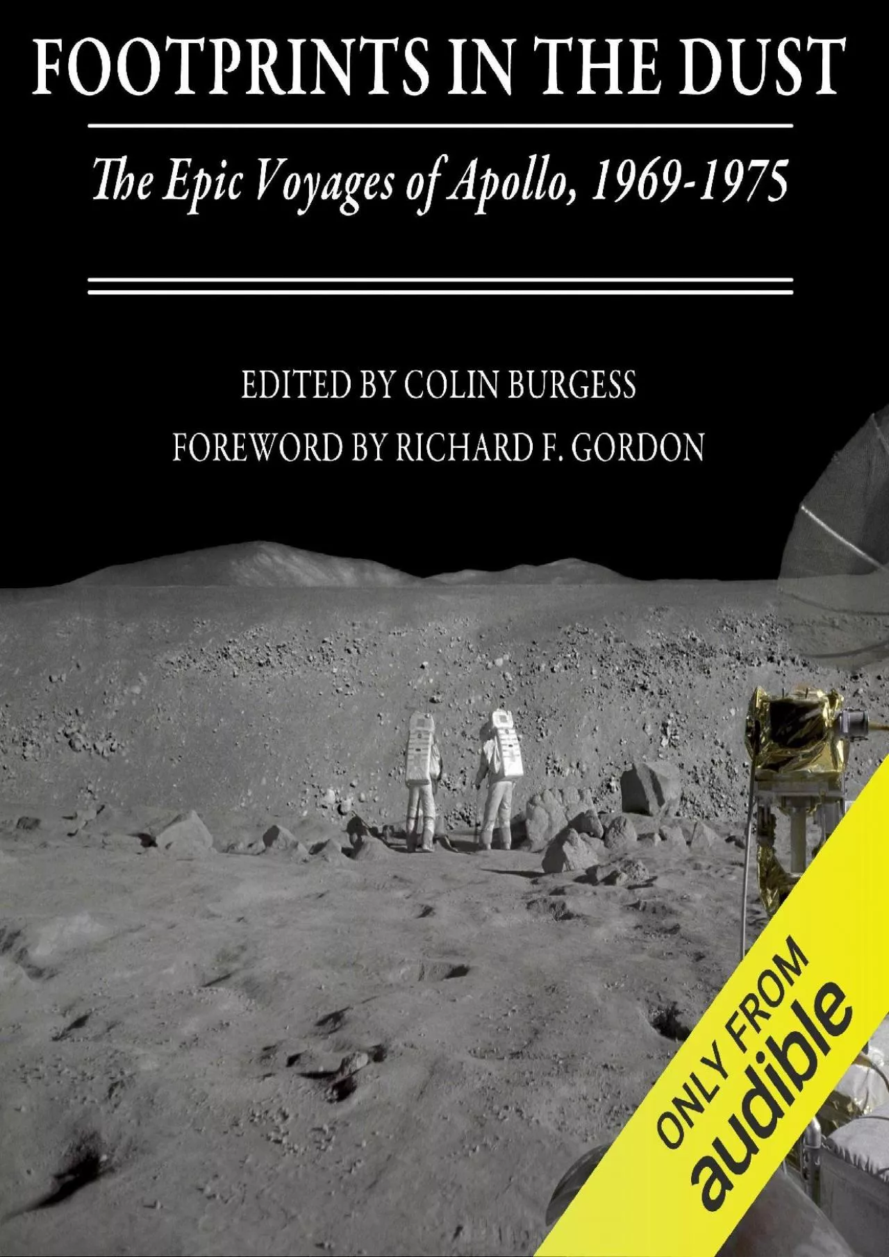 PDF-(READ)-Footprints in the Dust: The Epic Voyages of Apollo, 1969-1975