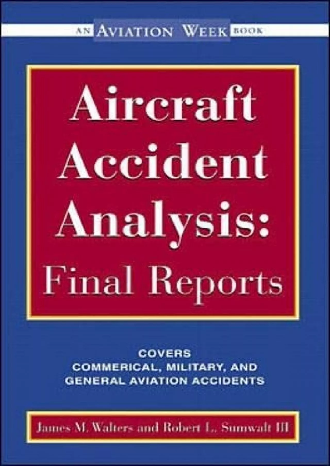 PDF-(READ)-Aircraft Accident Analysis: Final Reports