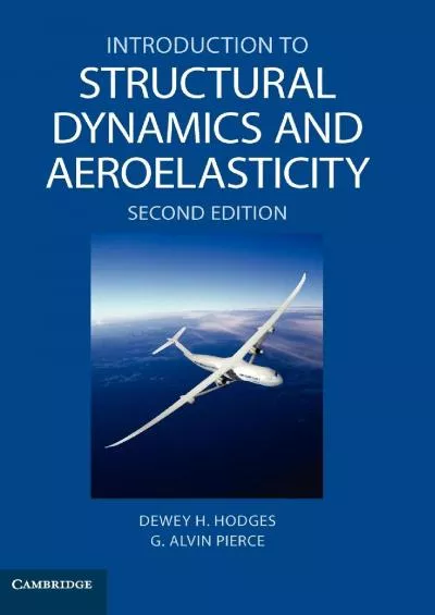 (DOWNLOAD)-Introduction to Structural Dynamics and Aeroelasticity (Cambridge Aerospace