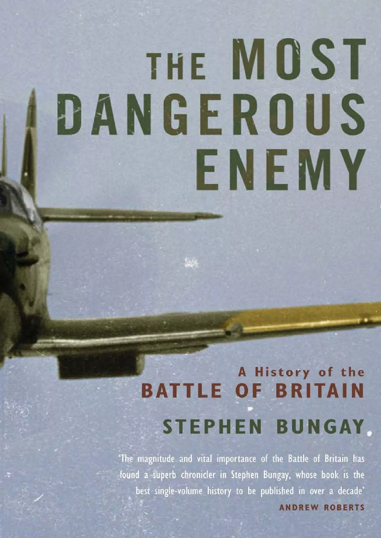 PDF-(EBOOK)-The Most Dangerous Enemy: A History of the Battle of Britain