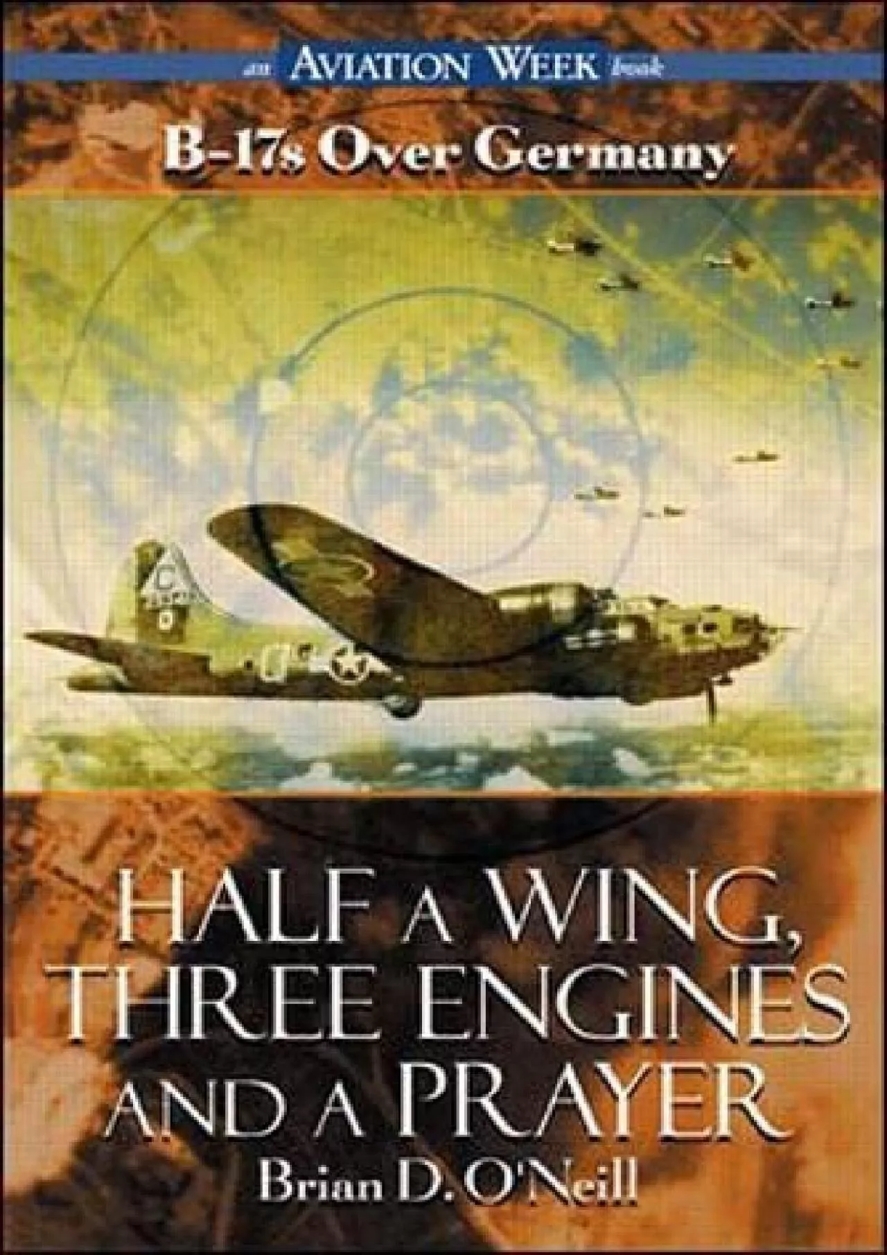 PDF-(EBOOK)-Half a Wing, Three Engines and a Prayer: B-17s over Germany