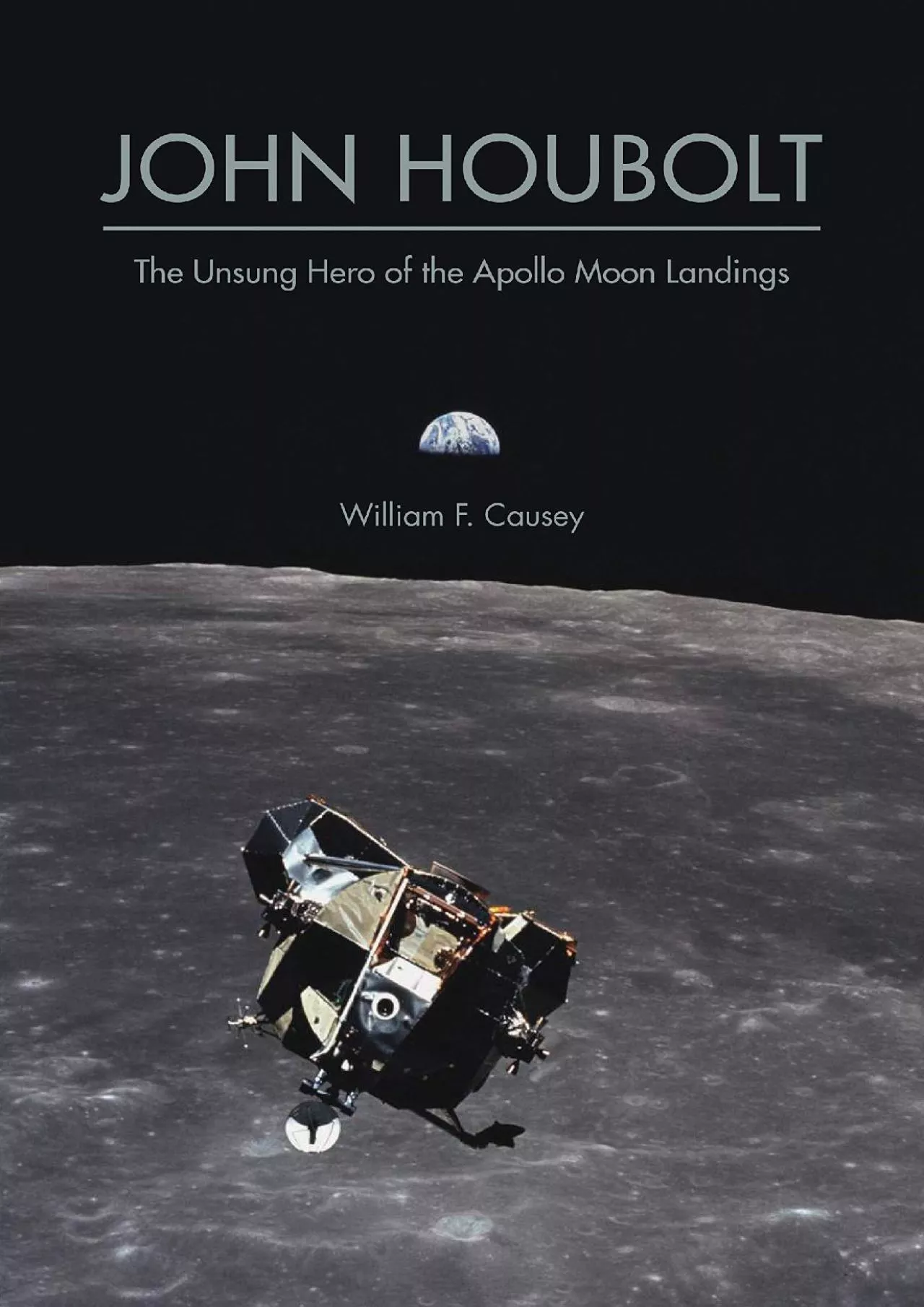 (DOWNLOAD)-John Houbolt: The Unsung Hero of the Apollo Moon Landings (Purdue Studies in